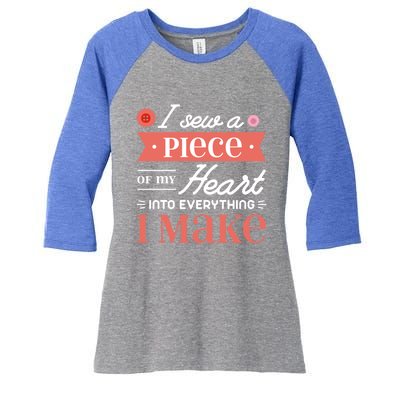 I Sew A Piece Of My Heart Into Everything I Make Quilting Cool Gift Women's Tri-Blend 3/4-Sleeve Raglan Shirt