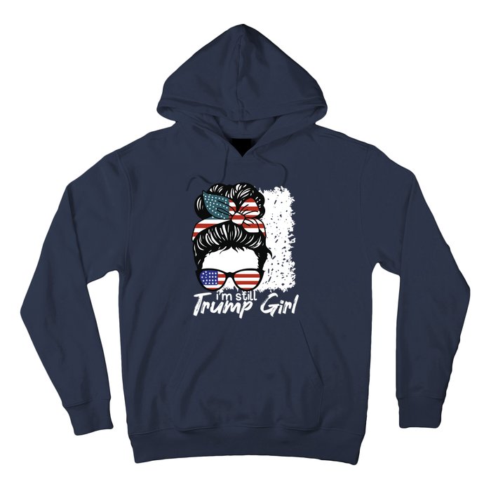 Im Still A Trump Girl I Make No Apologies Trump Hoodie