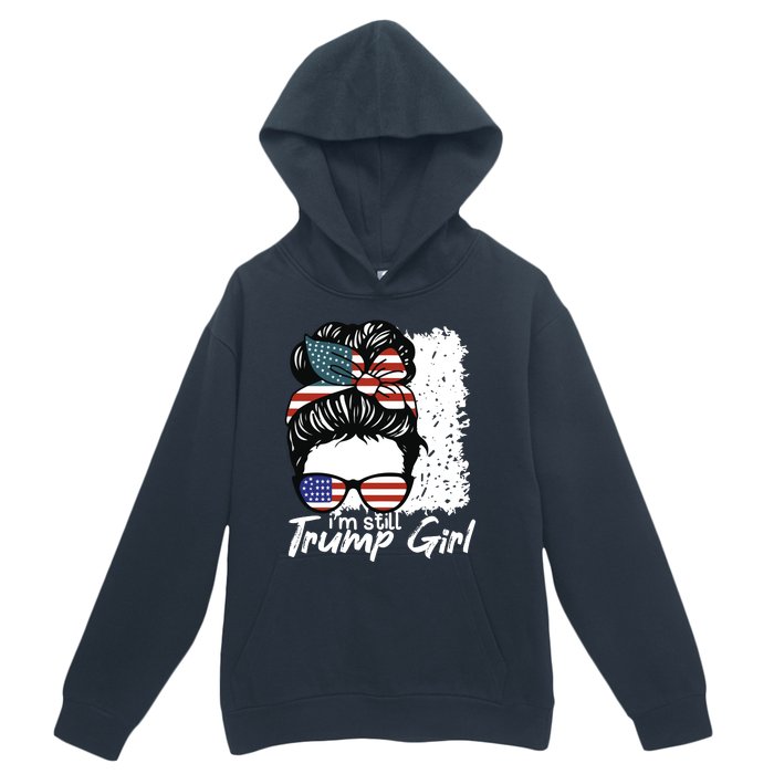 Im Still A Trump Girl I Make No Apologies Trump Urban Pullover Hoodie