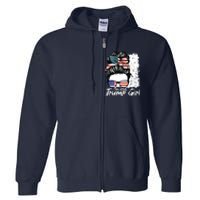 Im Still A Trump Girl I Make No Apologies Trump Full Zip Hoodie