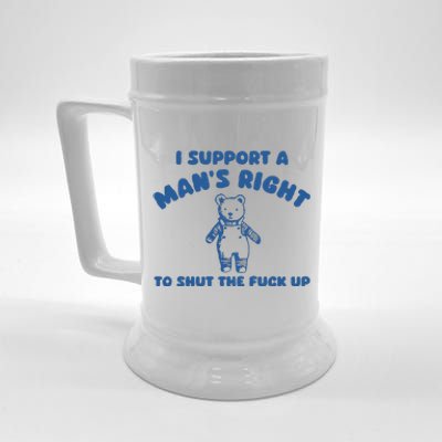 I Support A Man Right Beer Stein