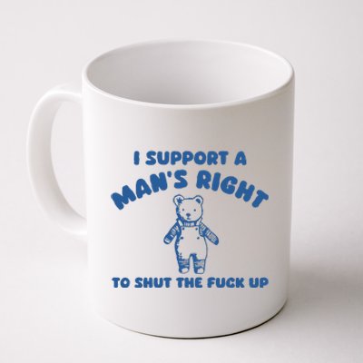 I Support A Man Right Coffee Mug