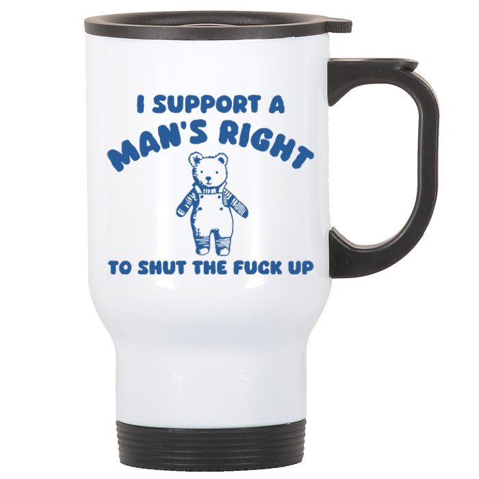 I Support A Man Right Stainless Steel Travel Mug