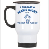 I Support A Man Right Stainless Steel Travel Mug