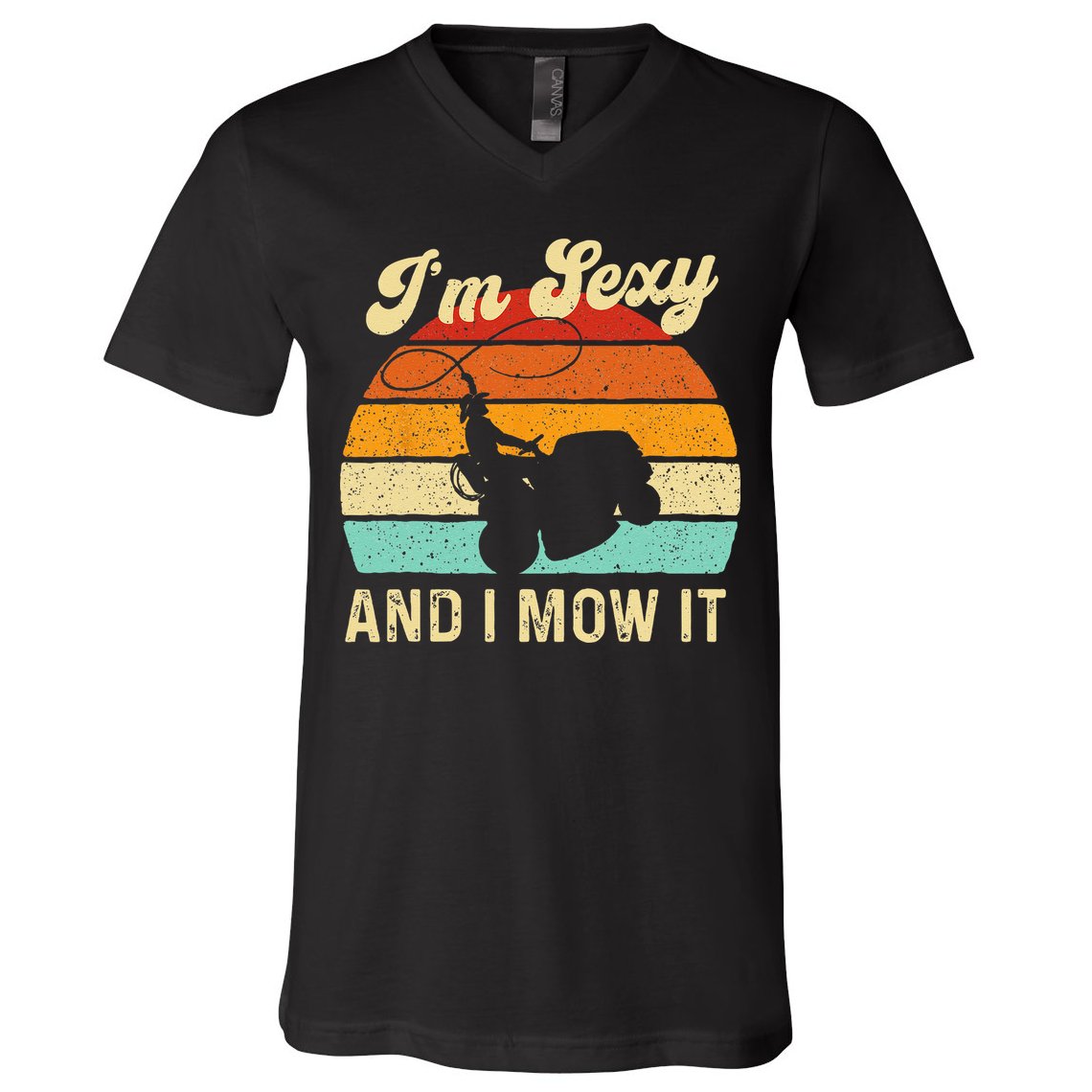 Im Sexy And I Mow It Landscaper Lawn Trimmer Landscaping V-Neck T-Shirt