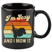 Im Sexy And I Mow It Landscaper Lawn Trimmer Landscaping 11oz C Handle Ceramic Mug