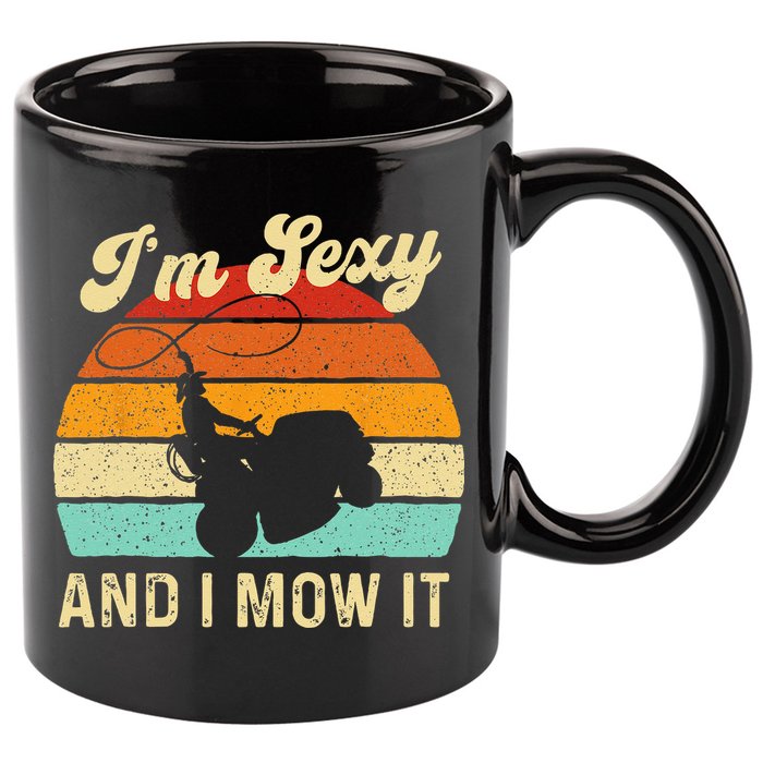 Im Sexy And I Mow It Landscaper Lawn Trimmer Landscaping 11oz C Handle Ceramic Mug