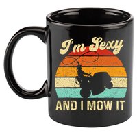 Im Sexy And I Mow It Landscaper Lawn Trimmer Landscaping 11oz C Handle Ceramic Mug