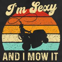 Im Sexy And I Mow It Landscaper Lawn Trimmer Landscaping Trucker Hat