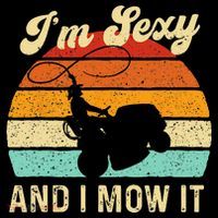 Im Sexy And I Mow It Landscaper Lawn Trimmer Landscaping Kids T-Shirt
