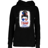 IM Still A Trump Girl I Make No Apologies Trump 2024 Women Womens Funnel Neck Pullover Hood