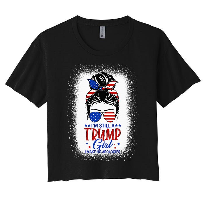 IM Still A Trump Girl I Make No Apologies Trump 2024 Women Women's Crop Top Tee