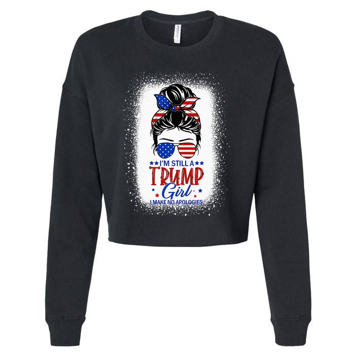 IM Still A Trump Girl I Make No Apologies Trump 2024 Women Cropped Pullover Crew