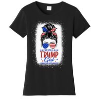 IM Still A Trump Girl I Make No Apologies Trump 2024 Women Women's T-Shirt