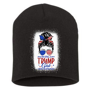 IM Still A Trump Girl I Make No Apologies Trump 2024 Women Short Acrylic Beanie