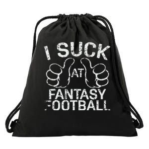 I Suck At Fantasy Football Drawstring Bag