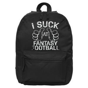 I Suck At Fantasy Football 16 in Basic Backpack