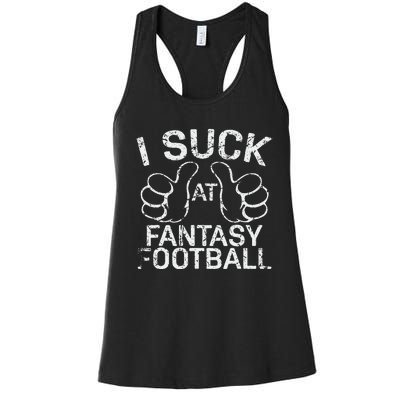 I Suck At Fantasy Football Women's Racerback Tank