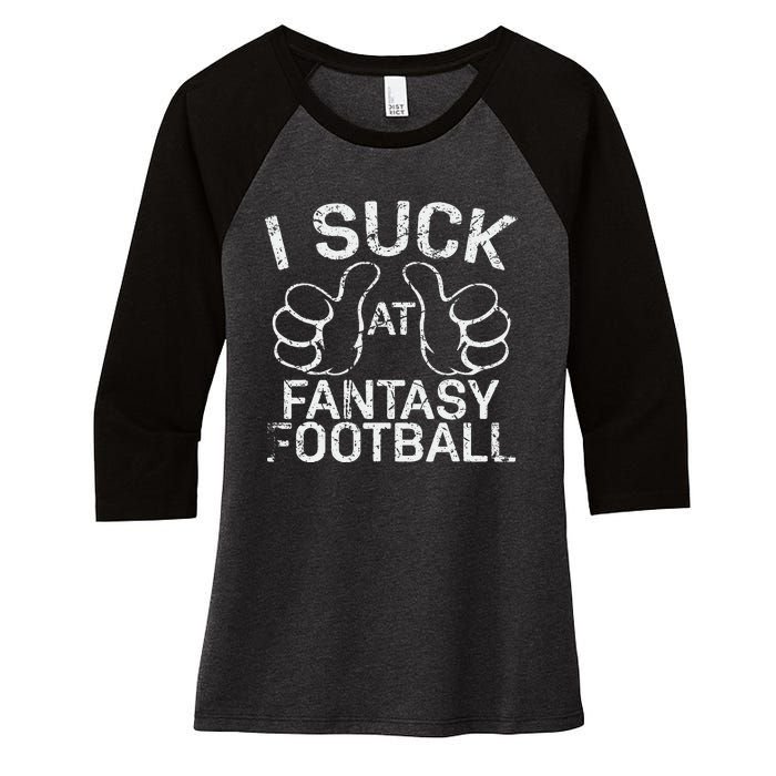 I Suck At Fantasy Football Women's Tri-Blend 3/4-Sleeve Raglan Shirt