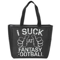 I Suck At Fantasy Football Zip Tote Bag