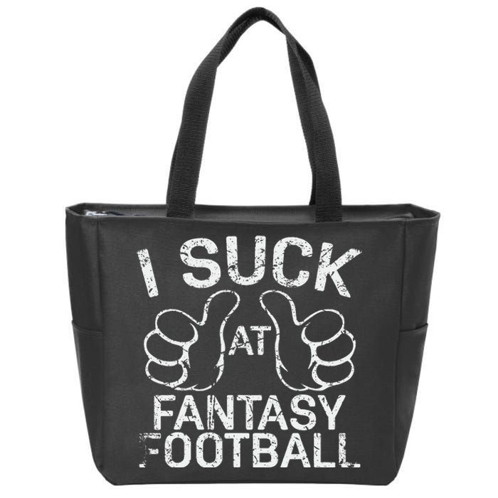 I Suck At Fantasy Football Zip Tote Bag