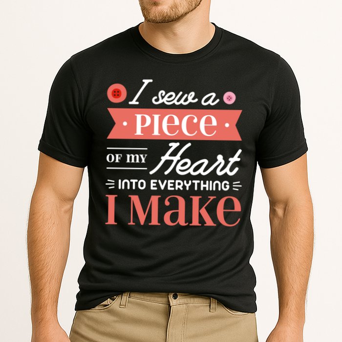 I Sew A Piece Of My Heart Into Everything I Make Quilting Gift Cooling Performance Crew T-Shirt