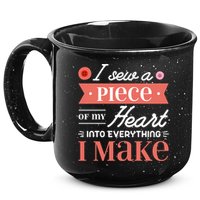I Sew A Piece Of My Heart Into Everything I Make Quilting Gift 15oz Campfire Ceramic Mug