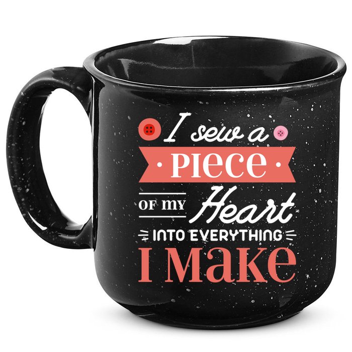 I Sew A Piece Of My Heart Into Everything I Make Quilting Gift 15oz Campfire Ceramic Mug