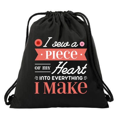 I Sew A Piece Of My Heart Into Everything I Make Quilting Gift Drawstring Bag