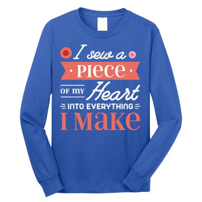 I Sew A Piece Of My Heart Into Everything I Make Quilting Gift Long Sleeve Shirt