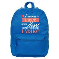 I Sew A Piece Of My Heart Into Everything I Make Quilting Gift 16 in Basic Backpack