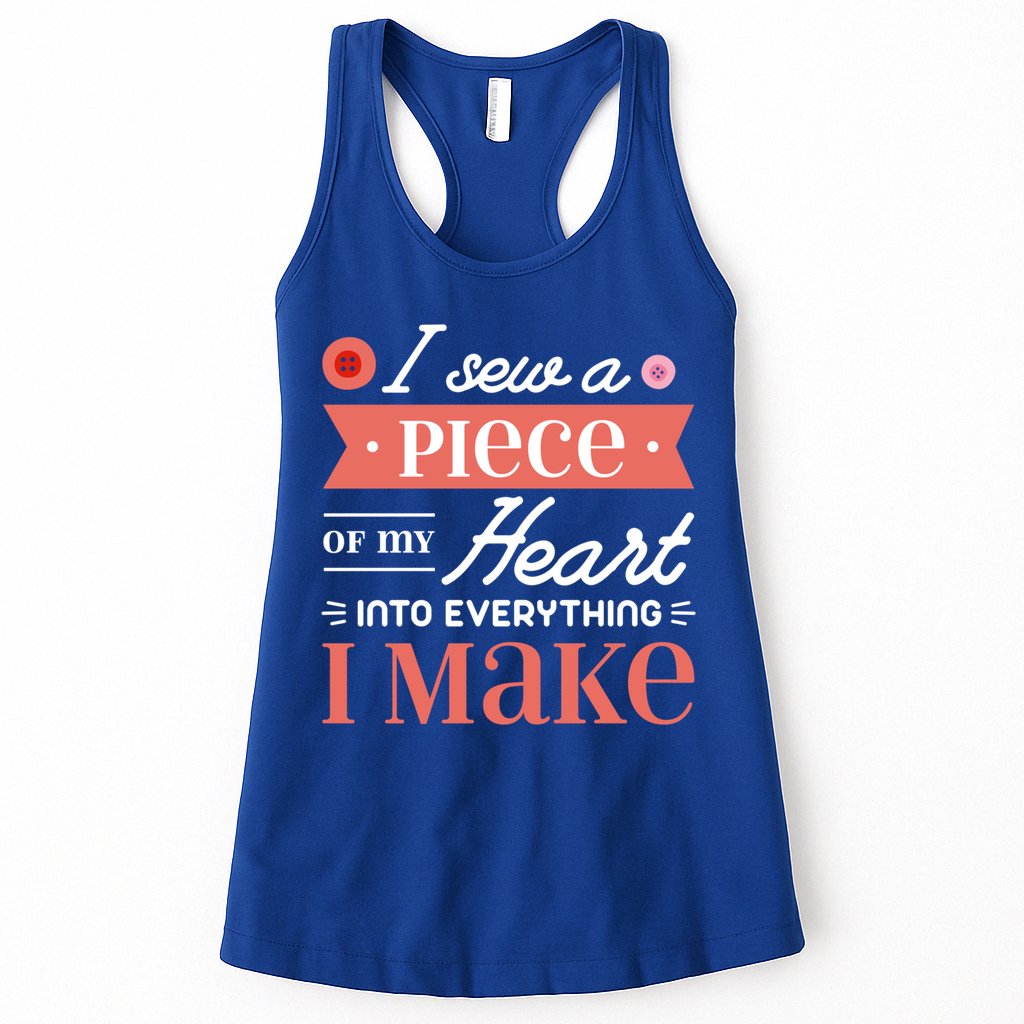 I Sew A Piece Of My Heart Into Everything I Make Quilting Gift Womens Tank Top