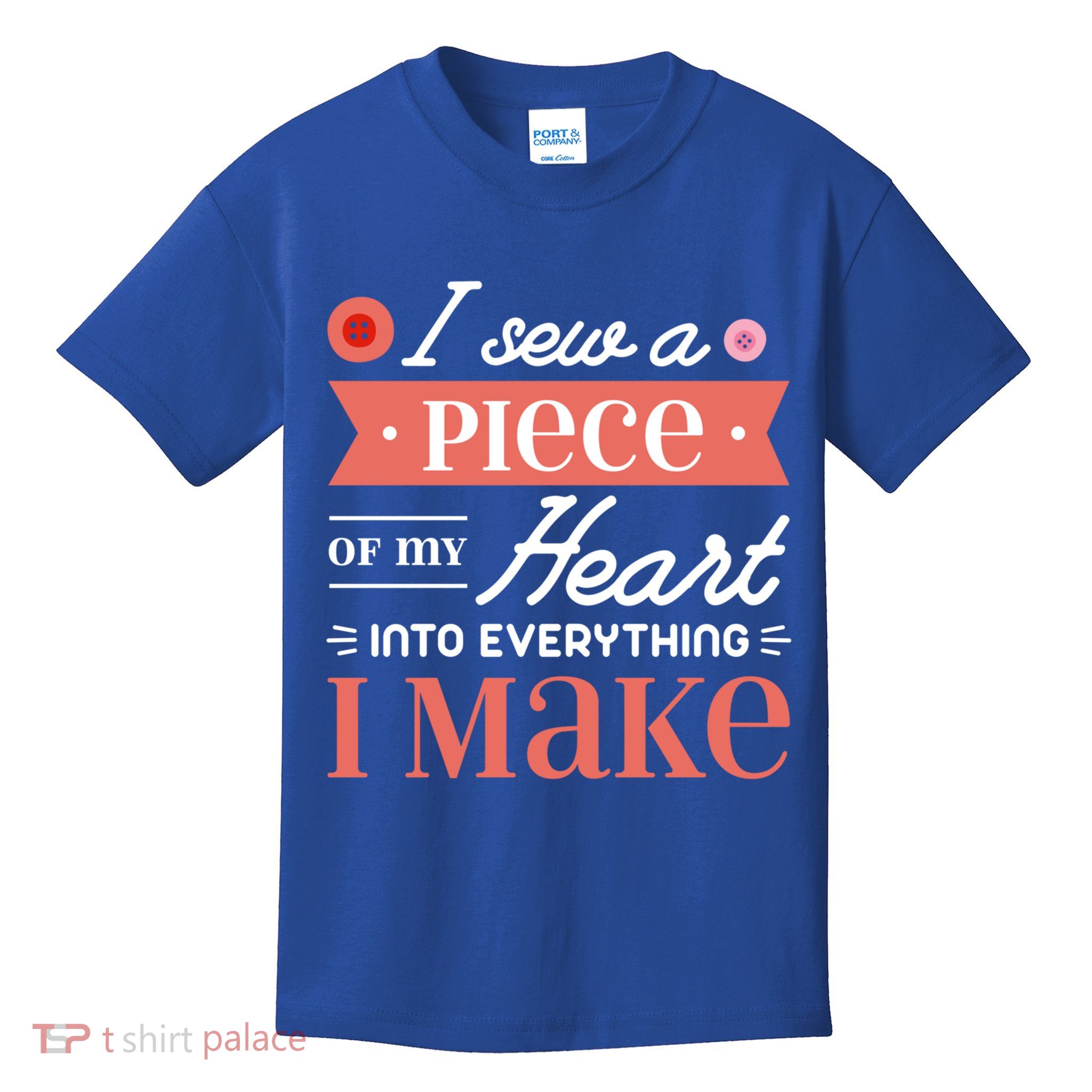 I Sew A Piece Of My Heart Into Everything I Make Quilting Gift Kids T-Shirt