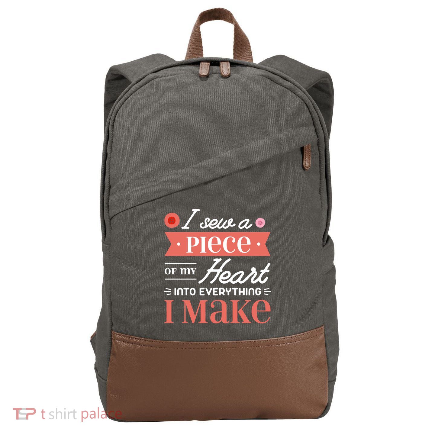 I Sew A Piece Of My Heart Into Everything I Make Quilting Gift Cotton Canvas Backpack