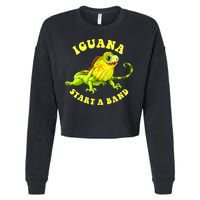 Iguana Start A Band Play On Words Pun Cropped Pullover Crew