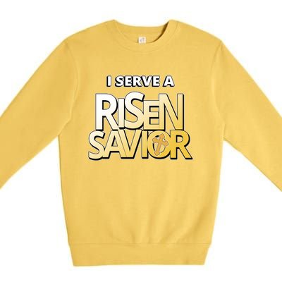 I Serve A Risen Savior Christian Faith Premium Crewneck Sweatshirt