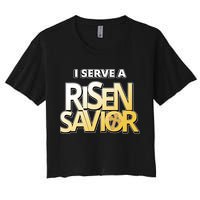 I Serve A Risen Savior Christian Faith Women's Crop Top Tee