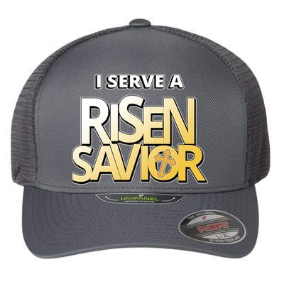 I Serve A Risen Savior Christian Faith Flexfit Unipanel Trucker Cap