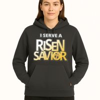 I Serve A Risen Savior Christian Faith Hoodie
