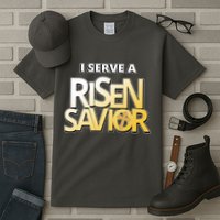 I Serve A Risen Savior Christian Faith Tall T-Shirt