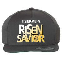 I Serve A Risen Savior Christian Faith Wool Snapback Cap