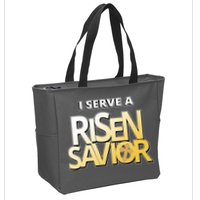 I Serve A Risen Savior Christian Faith Zip Tote Bag