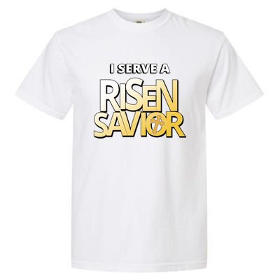 I Serve A Risen Savior Christian Faith Garment-Dyed Heavyweight T-Shirt