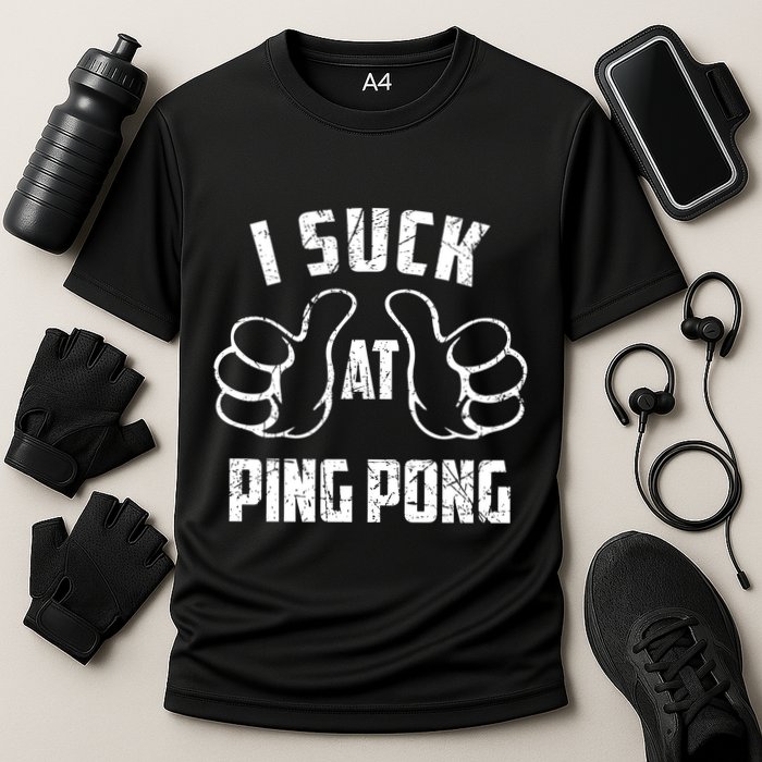 I Suck At Ping Pong Sarcastic Ping Pong Loser Gift Performance Shirt