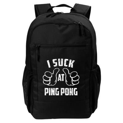 I Suck At Ping Pong Sarcastic Ping Pong Loser Gift Backpack
