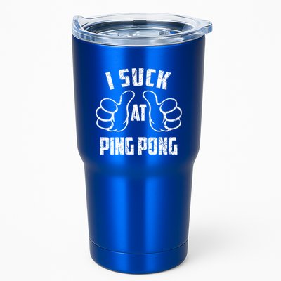 I Suck At Ping Pong Sarcastic Ping Pong Loser Gift Tumbler