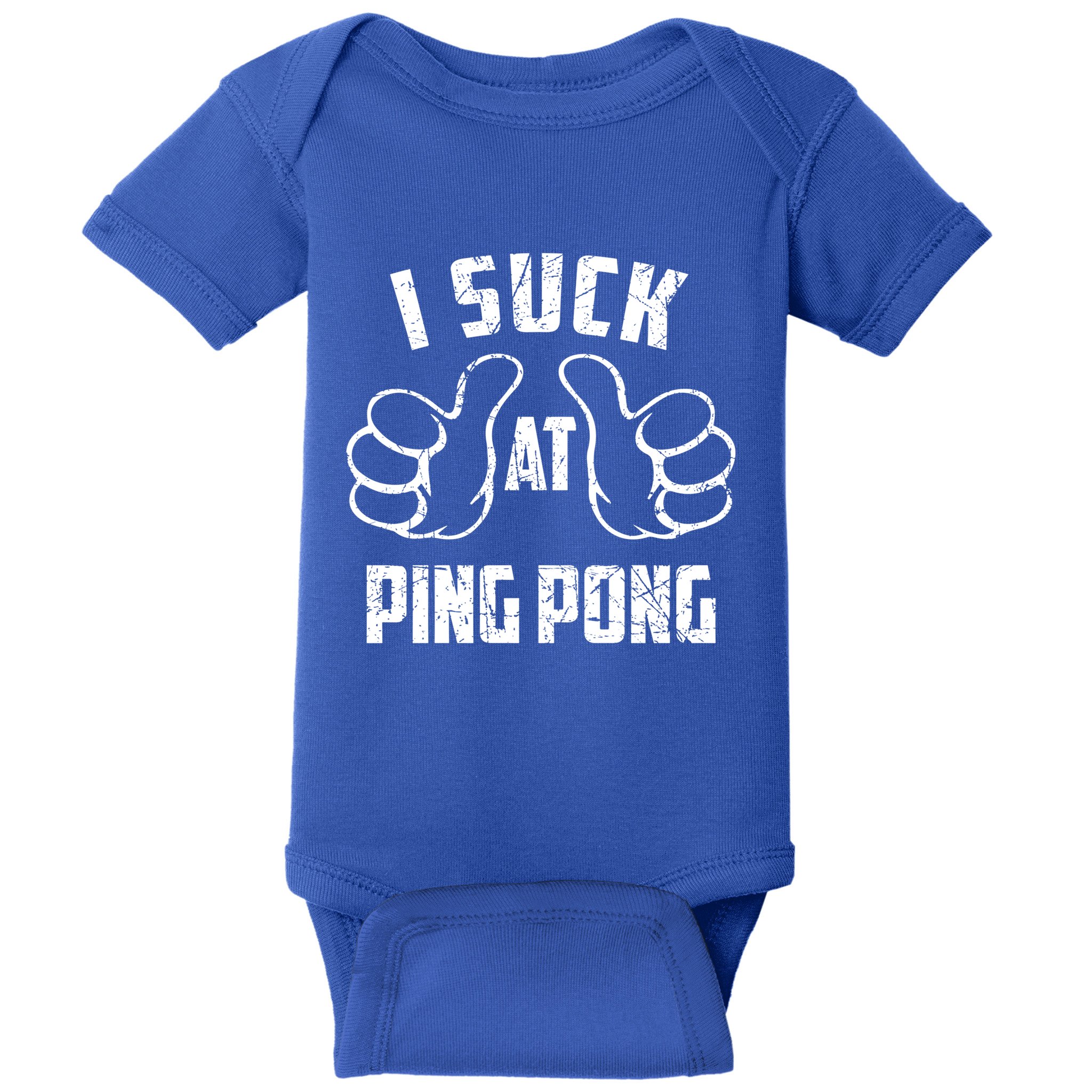 I Suck At Ping Pong Sarcastic Ping Pong Loser Gift Baby Bodysuit
