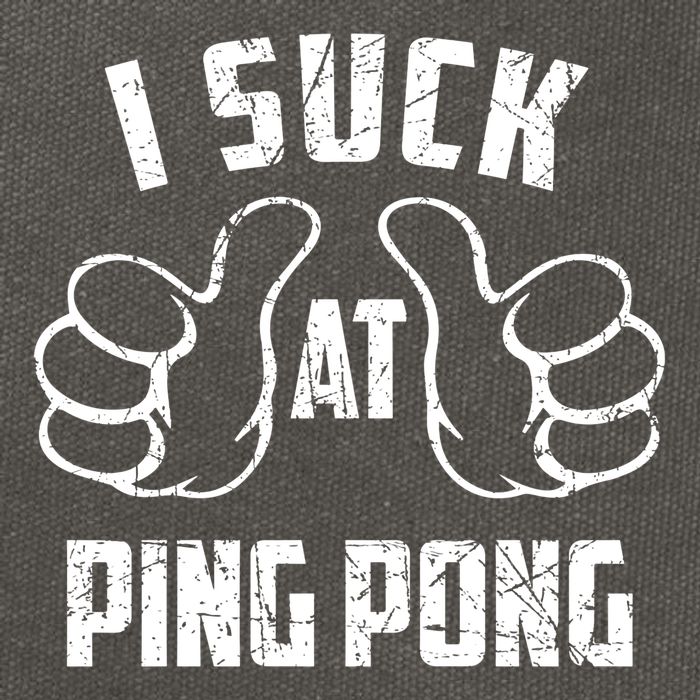 I Suck At Ping Pong Sarcastic Ping Pong Loser Gift Cotton Canvas Backpack