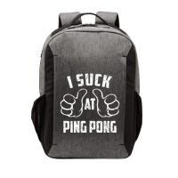I Suck At Ping Pong Sarcastic Ping Pong Loser Gift Vector Backpack
