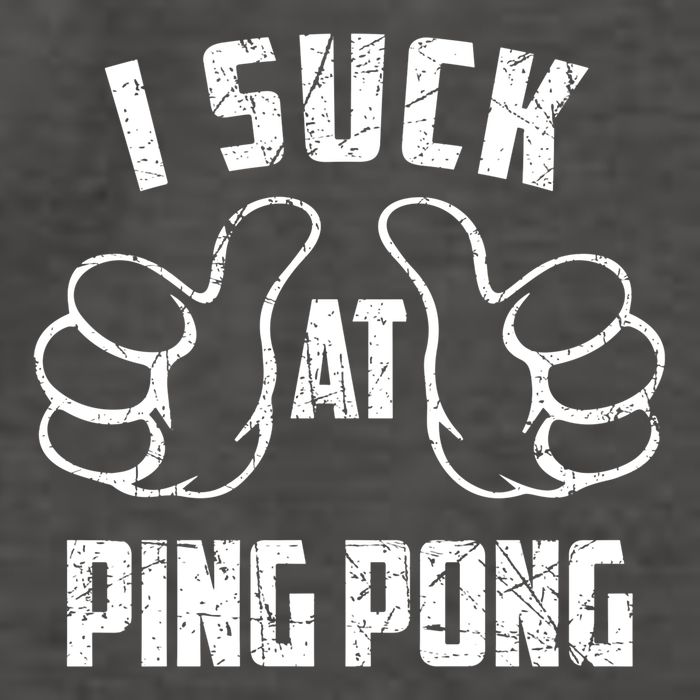 I Suck At Ping Pong Sarcastic Ping Pong Loser Gift Vector Backpack